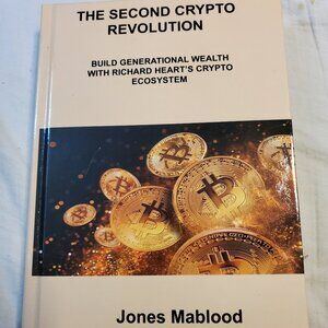 The Second Crypto Revolution: Build Generational Wealth HARDCOVER Jones Mablood